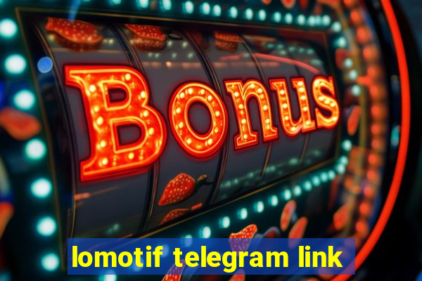 lomotif telegram link